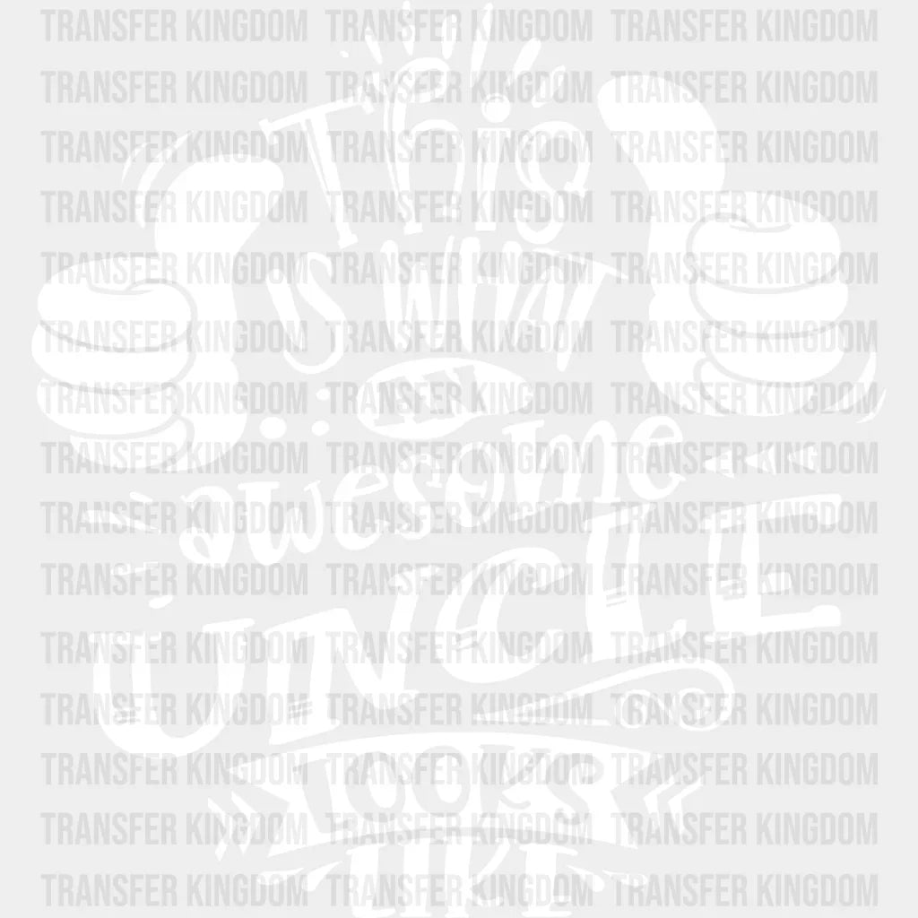 Awesome Uncle Looks Like - Dtf Heat Transfer Unisex S & M (10’’) / Light Color Design See Imaging