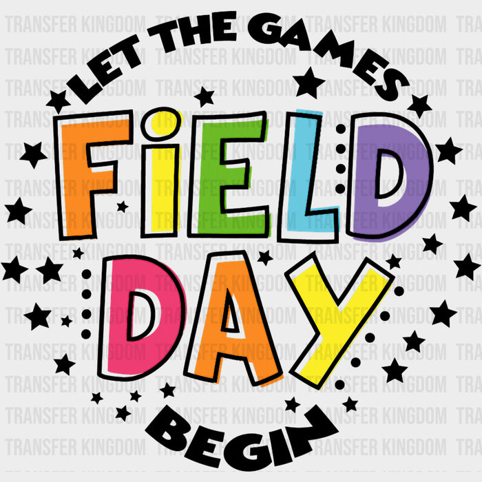 B&W Let The Games Begin - Field Trip DTF Transfers