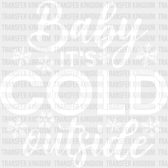 Baby Its Cold Outside Christmas Design - Dtf Heat Transfer