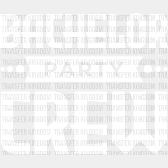 Bachelor Party Crew Design - Iron On Dtf Transfer Unisex S & M (10’’) / Light Color See Imaging