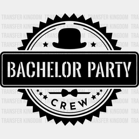 Bachelor Party Crew Hat B&W Design - Bachelor DTF Transfer Unisex - S & M (10’’) Dark Color Design (See imaging)