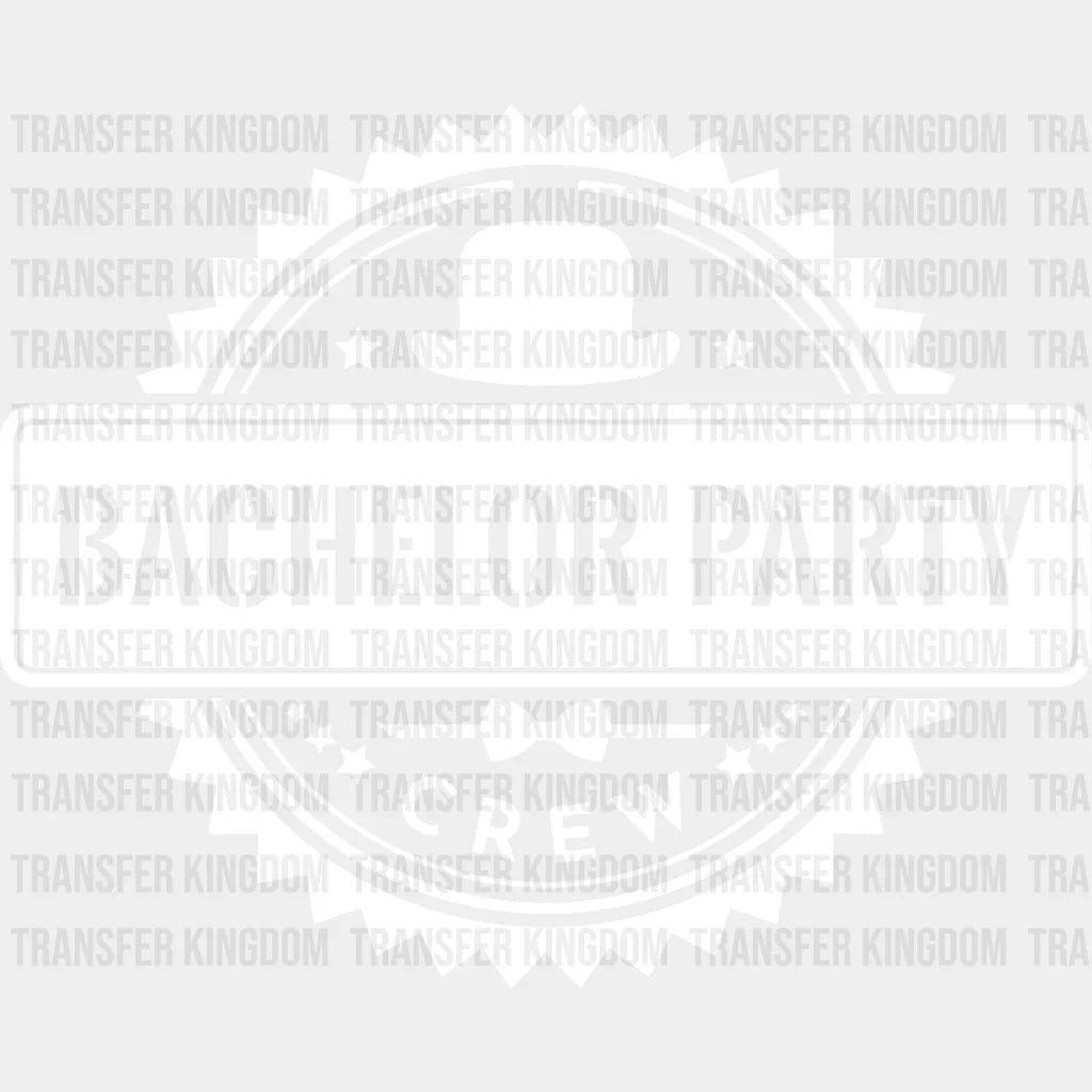 Bachelor Party Crew - Iron On Dtf Transfer Unisex S & M (10’’) / Light Color Design See Imaging