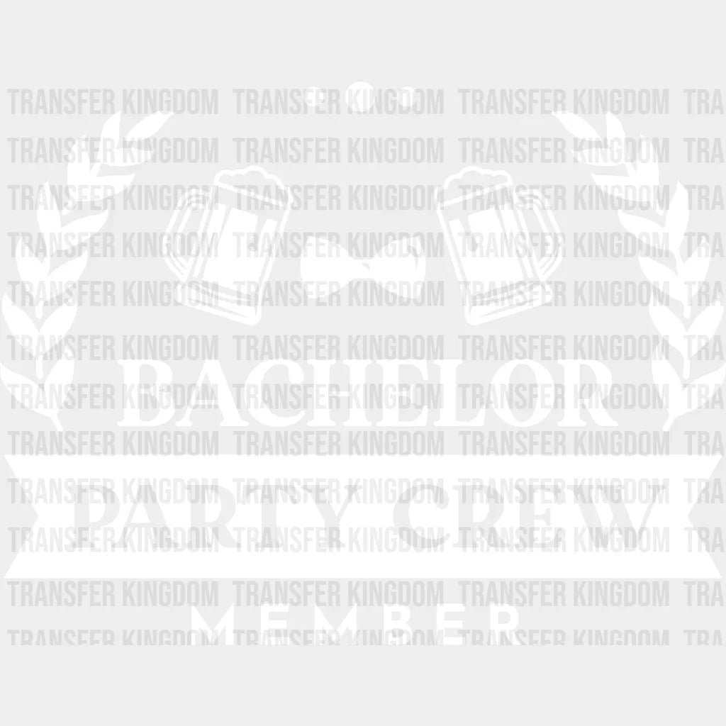 Bachelor Party Crew Member - Iron On Dtf Transfer Unisex S & M (10’’) / Light Color Design See