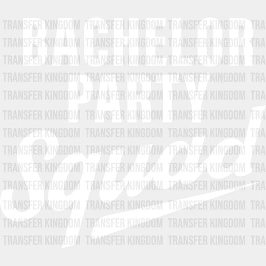 Bachelor Party Squad - Iron On Dtf Transfer Unisex S & M (10’’) / Light Color Design See Imaging
