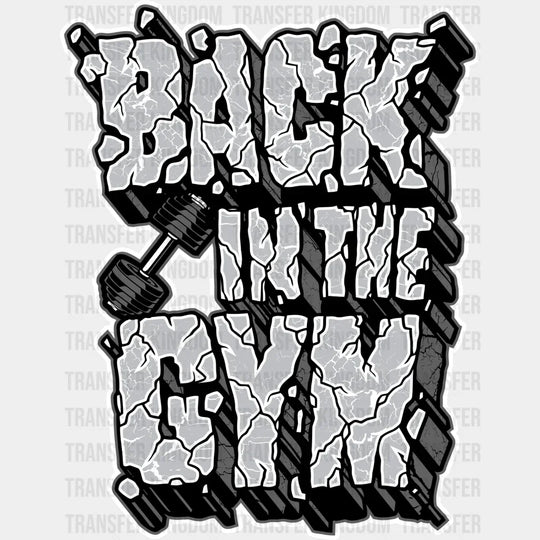 Back In The Gym - Gym Dtf Heat Transfer Unisex S & M (10’’) / Light Color Design (See Imaging)