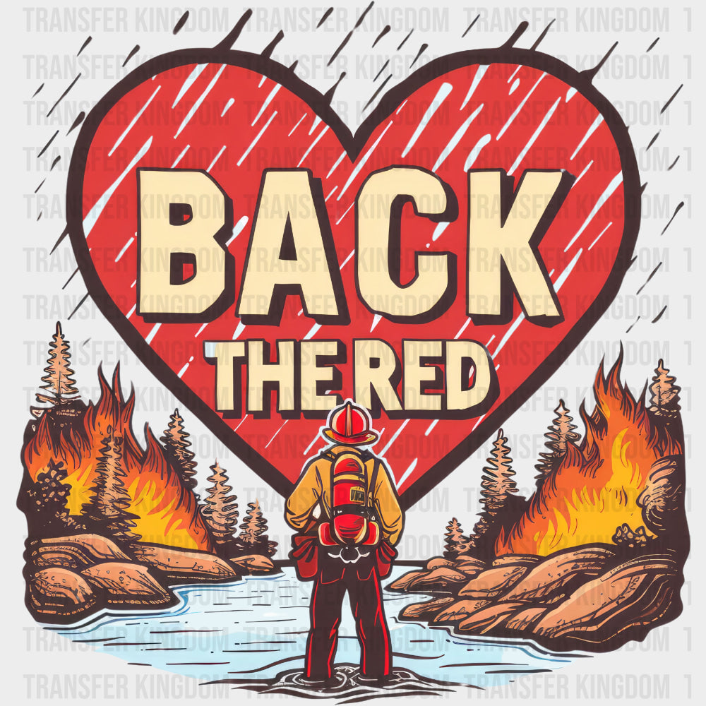 Back The Red Heart - Fire Department DTF Transfers