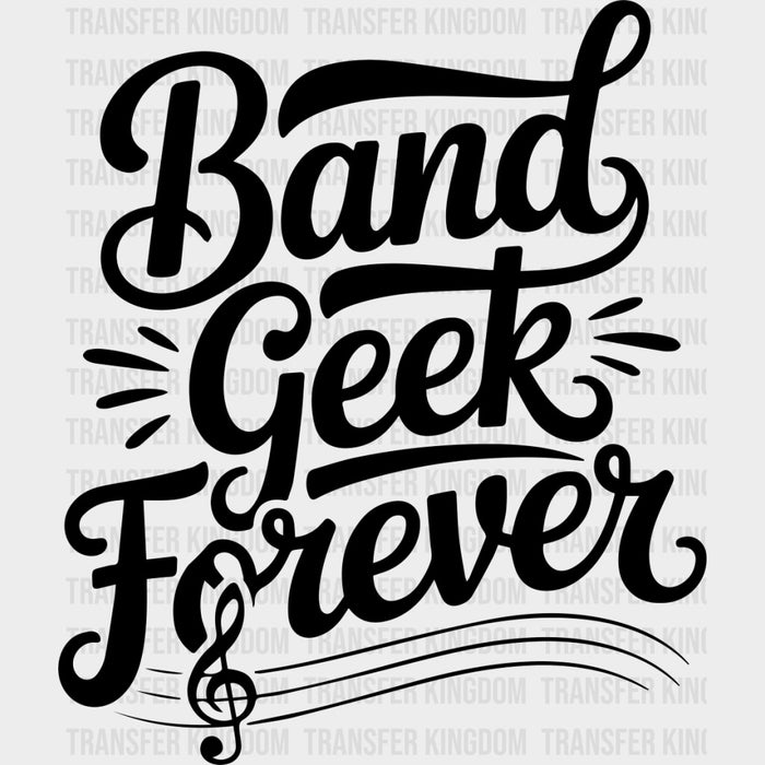 Band Geek Forever - Music DTF Transfers