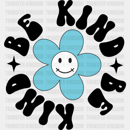 Be Kind Flower Design - Anti Bullying Dtf Heat Transfer Unisex S & M (10’’) / Dark Color See Imaging