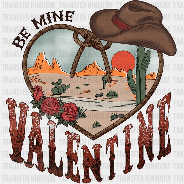 BE MINE VALENTINE - DTF heat transfer