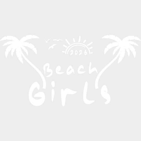 Beach Girls - Summer DTF Transfer - Adult – S & M (10’’) / Light Color Design (see imaging)