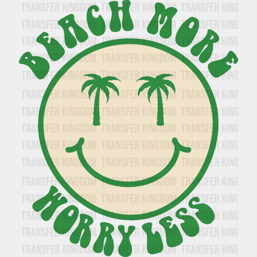 Beach More Worry Less Smiley Palm Face Dtf Transfer