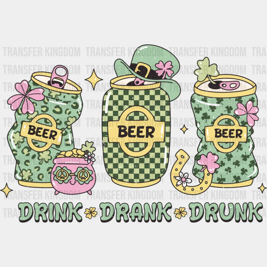 Beer Drink Drank Drunk - St. Patrick’s Day DTF Transfer