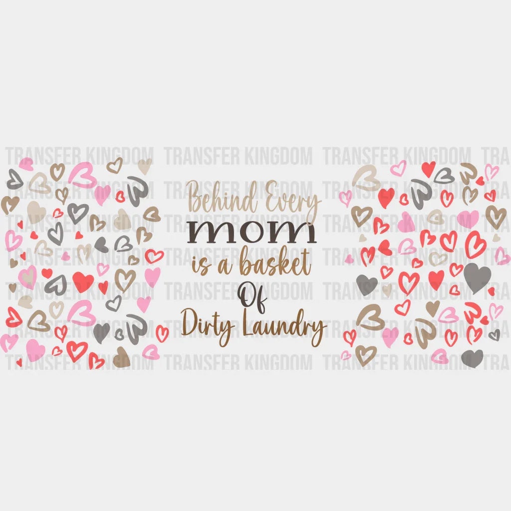 Behind Every Mom Mother’s Day Uv Dtf Transfer Cup Wrap Sticker