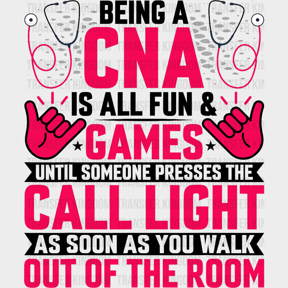 Being A CNA Is All Fun & Games Until... Red Design - CNA DTF Transfers transfer-kingdom Dark Color Design (See Imaging)