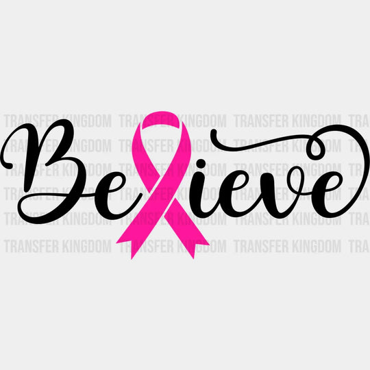 Believe Cancer Support Design - Dtf Heat Transfer Unisex S & M ( 10 ) / Dark Color See Imaging