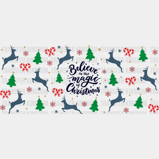 Believe In The Magic Of Christmas - Cup Wrap Uv Sticker Permanent Dtf Decal