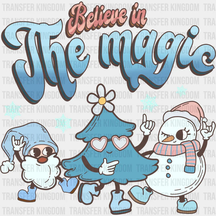 Believe In The Magic - Winter Iron On DTF Transfer