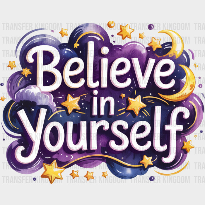 Believe In Yourself, Purple Cloud - Quotes DTF Transfers