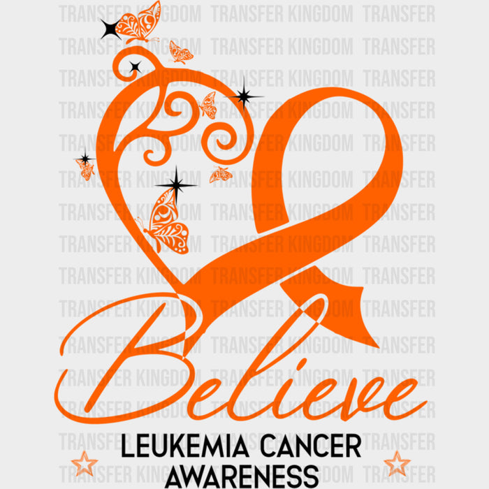 Believe Leukemia Cancer Awareness - Leukemia DTF Transfers
