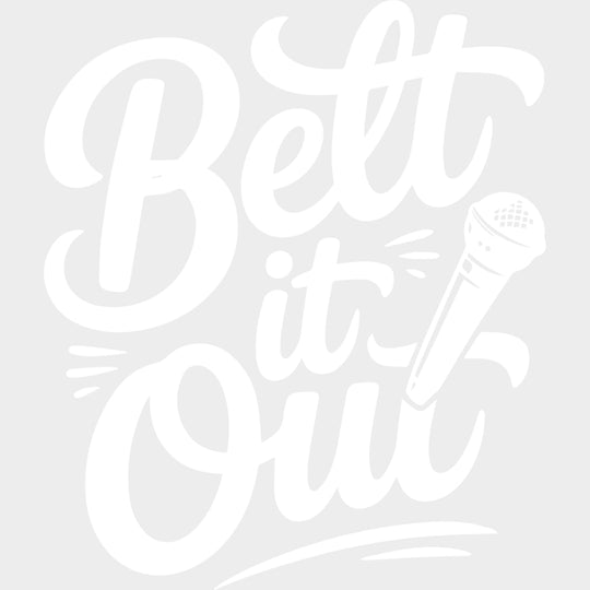 Belt It Out - Music DTF Transfers - Adult Unisex - S & M (10’’) / Light Color Design (See Imaging)