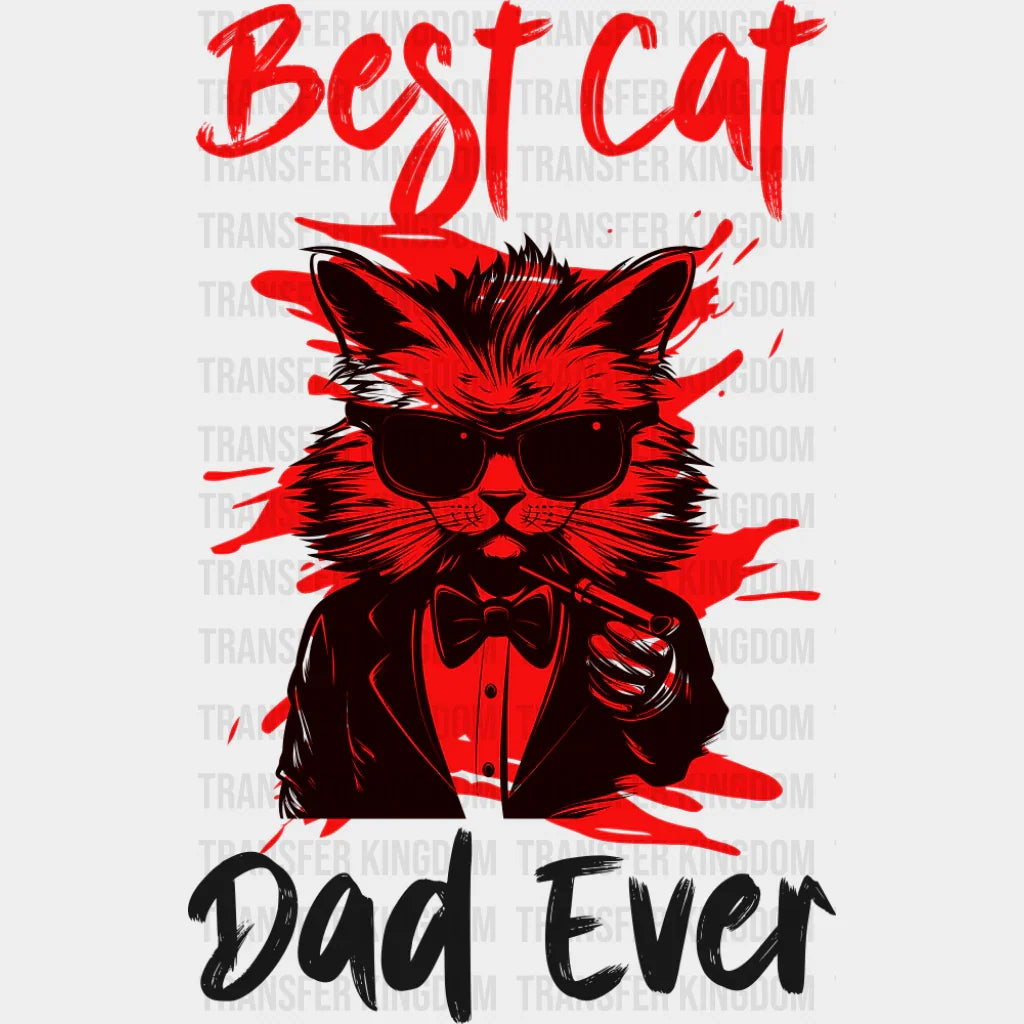 Best Cat Dad Ever - Cats DTF Transfer Adult Unisex - S & M (10’’) / Dark Color Design (See Imaging)