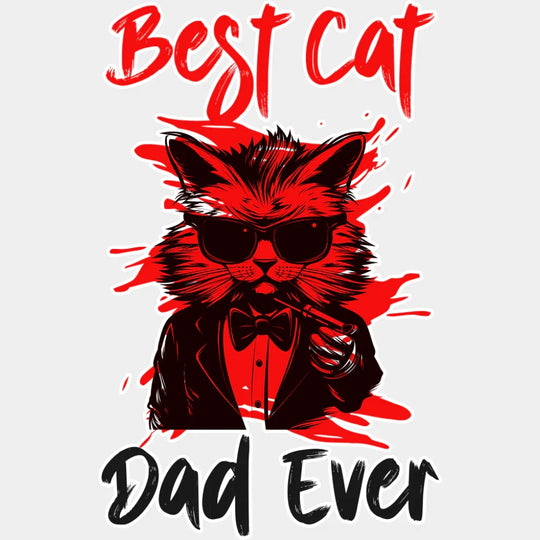 Best Cat Dad Ever - Cats DTF Transfer Adult Unisex - S & M (10’’) / Light Color Design (See Imaging)