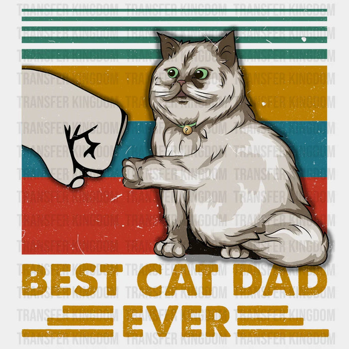 Best Cat Dad Ever Design - Father DTF heat transfer