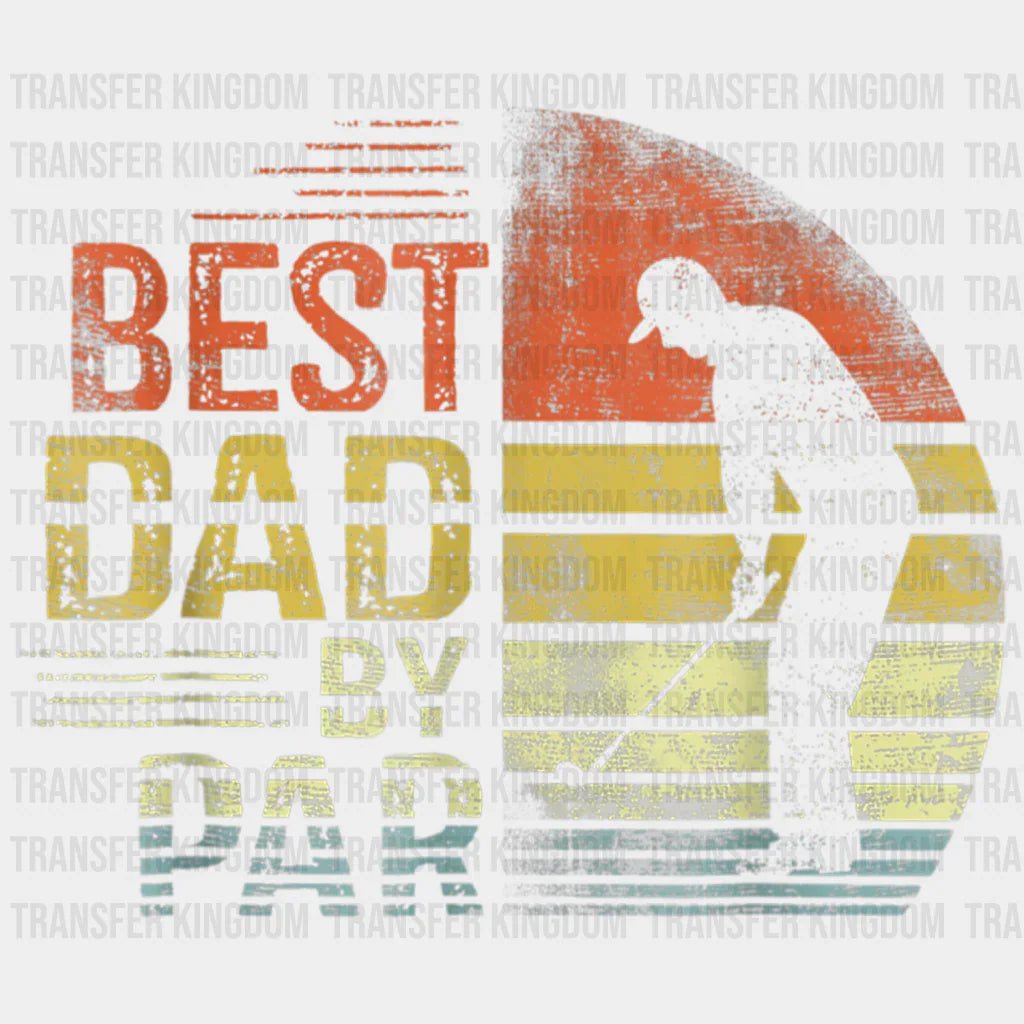 Best Dad By Par Golf Lover Design - DTF heat transfer - Transfer Kingdom