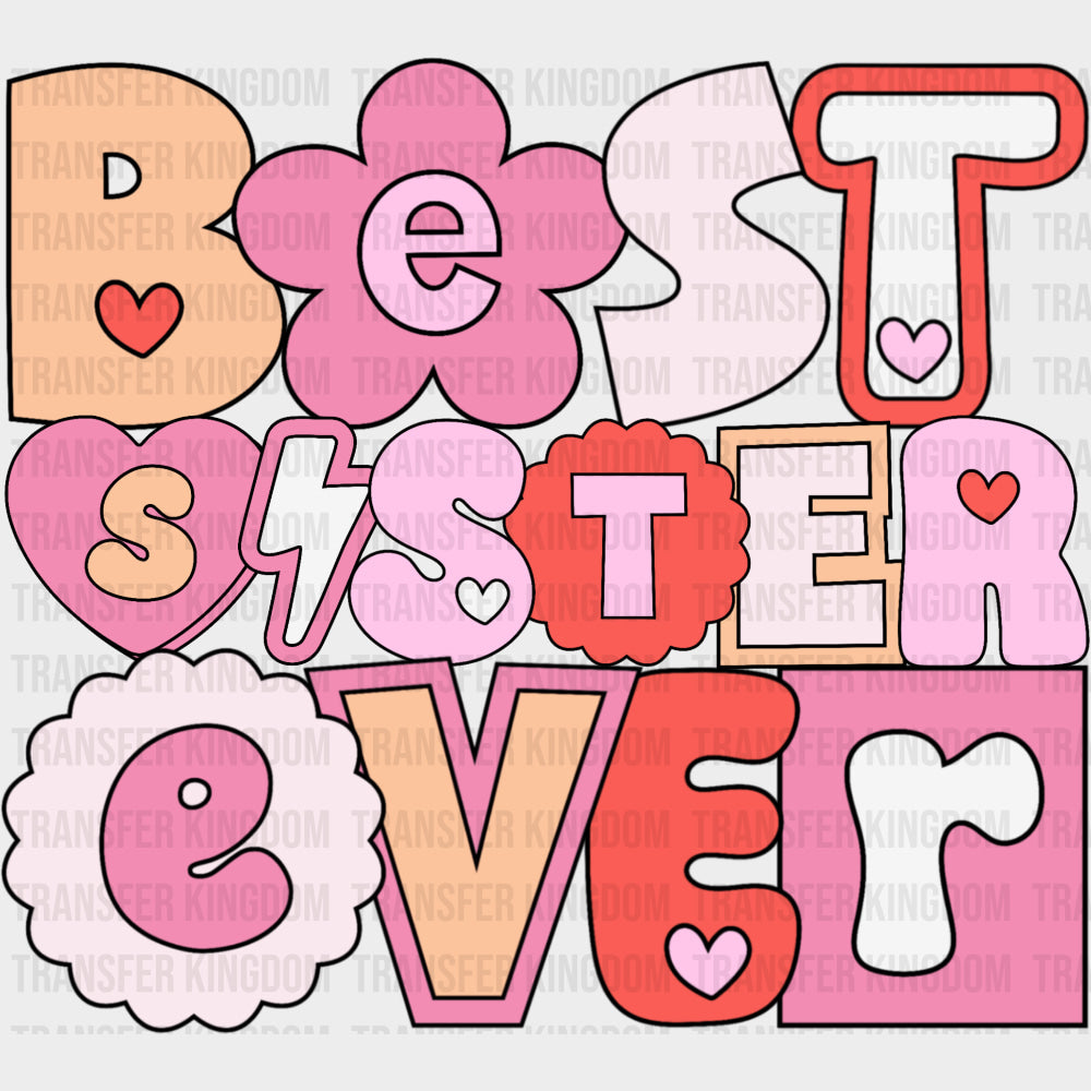 Best Sister Ever, Pink - Sister DTF Transfers transfer-kingdom