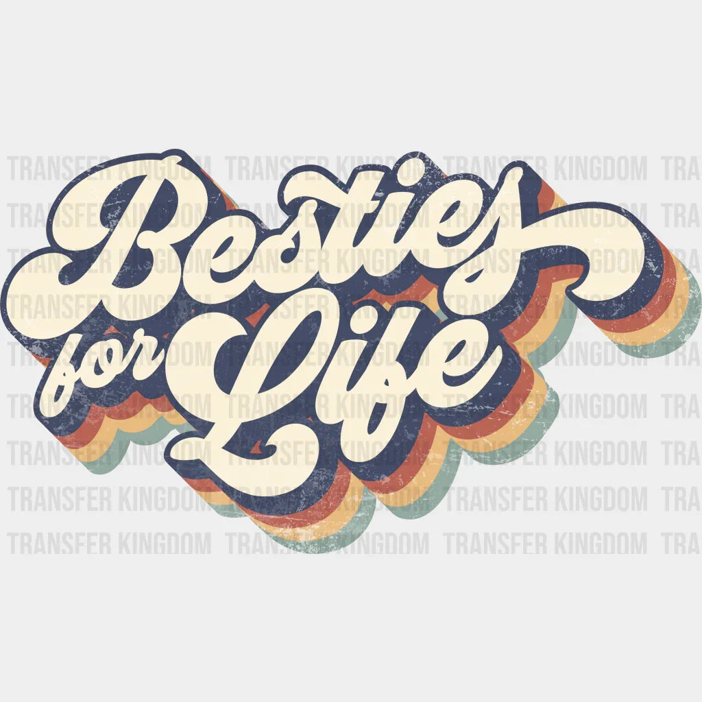 Besties For Life Vintage Design - Best Friends Dtf Transfer