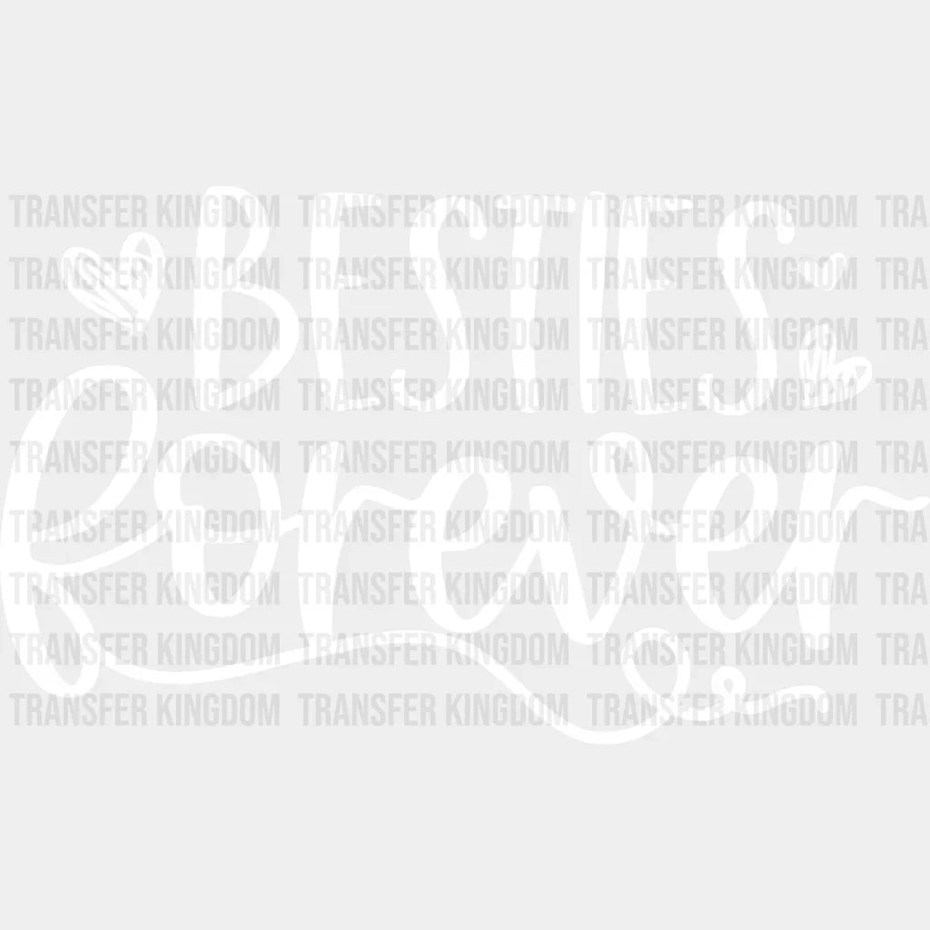 Besties Forever Heart Design - Bff Dtf Transfer Unisex S & M (10’’) / Light Color See Imaging