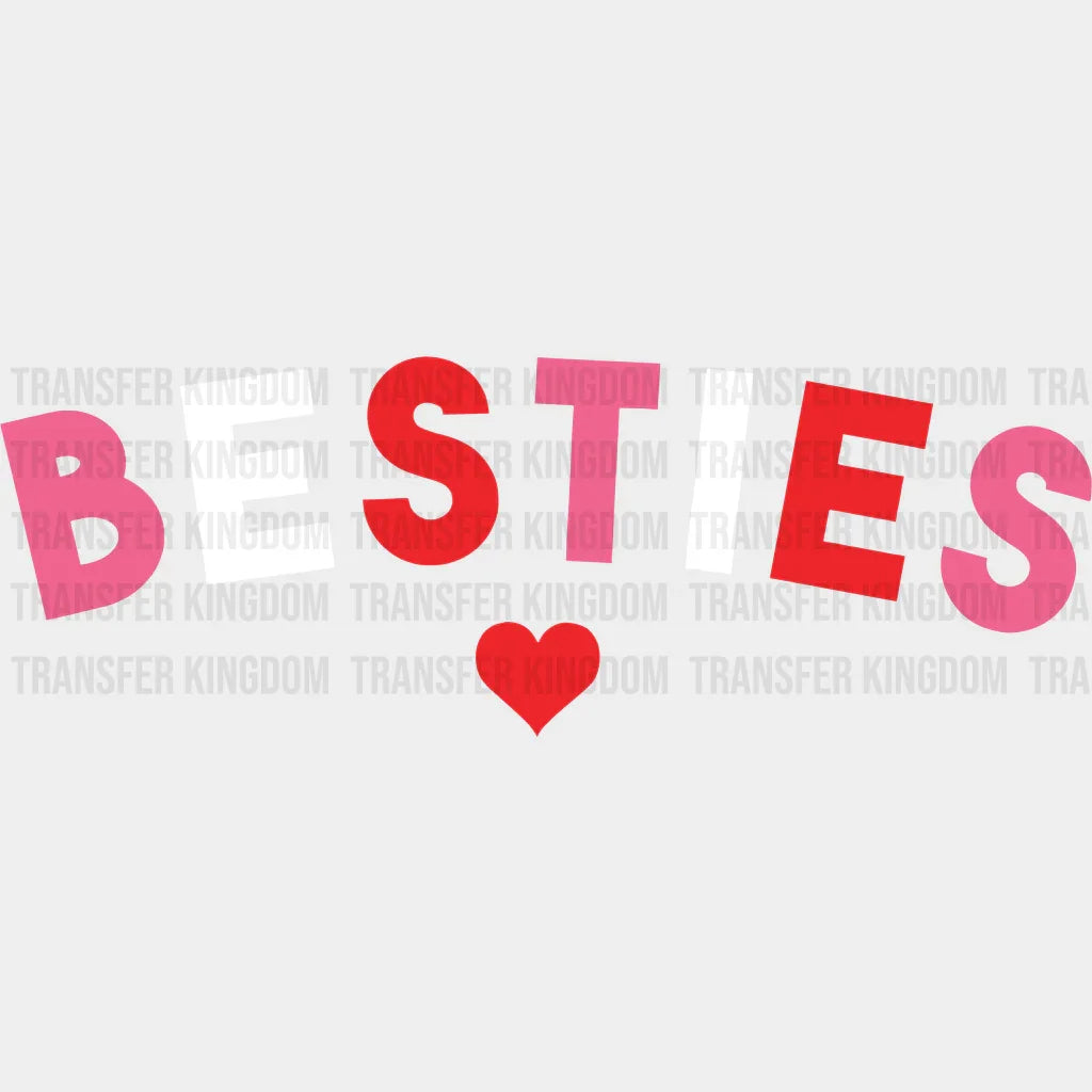 Besties Valentines Day Design - Dtf Heat Transfer