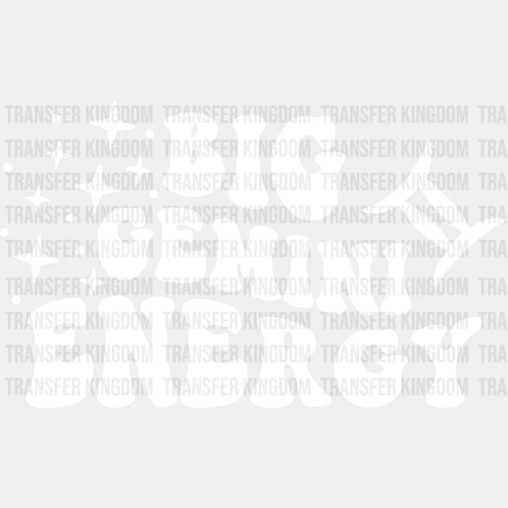 Big Gemini Energy - Zodiac & Horoscopes Dtf Heat Transfer Unisex S M (10’’) / Light Color