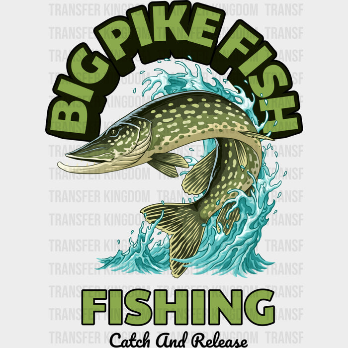 Big Pike Fish - Fishing DTF Transfers
