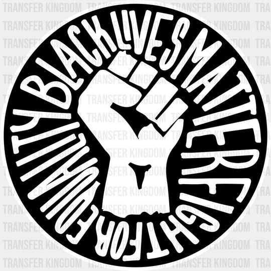 Black Lives Matter Circular Design - Blm Dtf Transfer Unisex S & M (10’’) / Light Color See Imaging