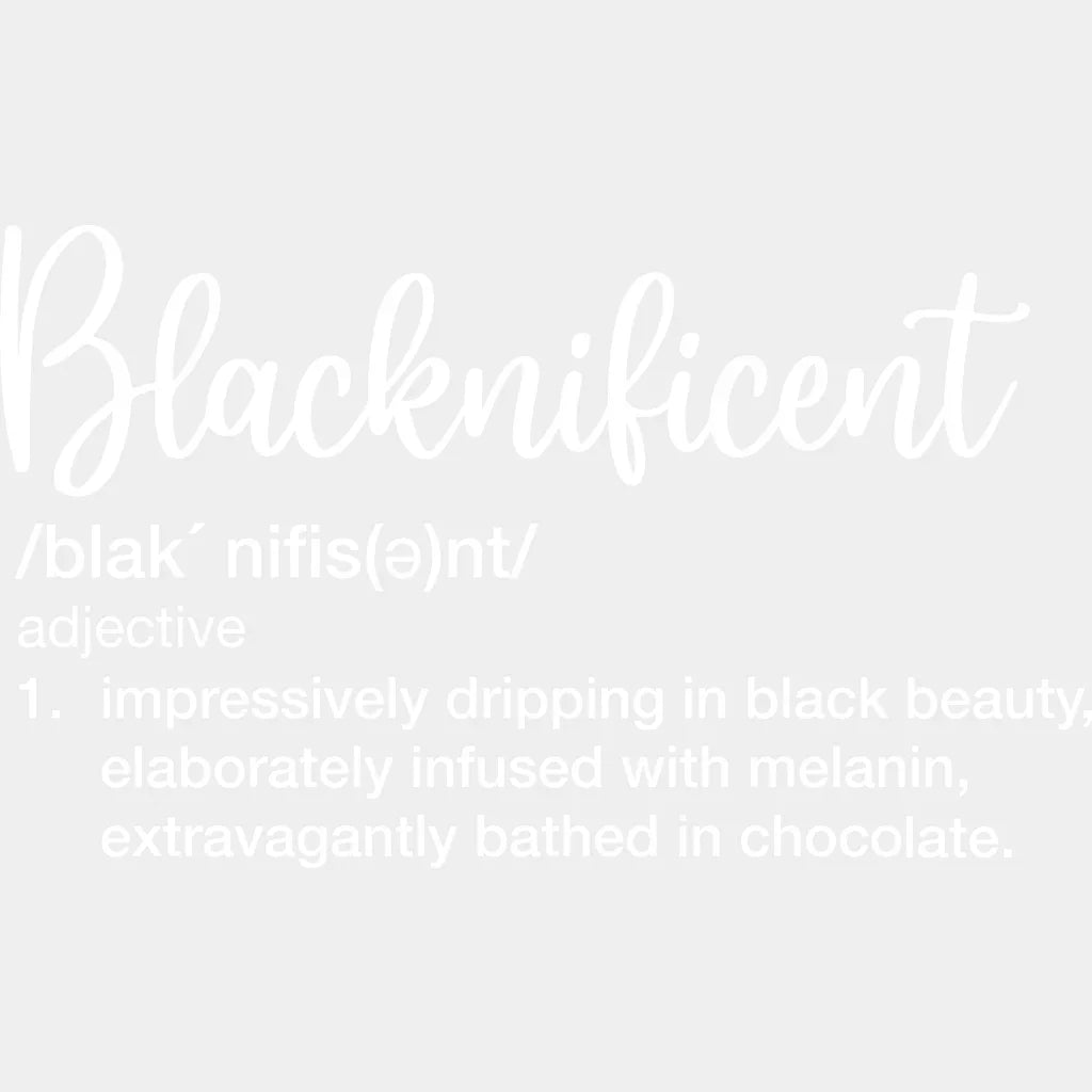Blacknificent Design- Dtf Heat Transfer