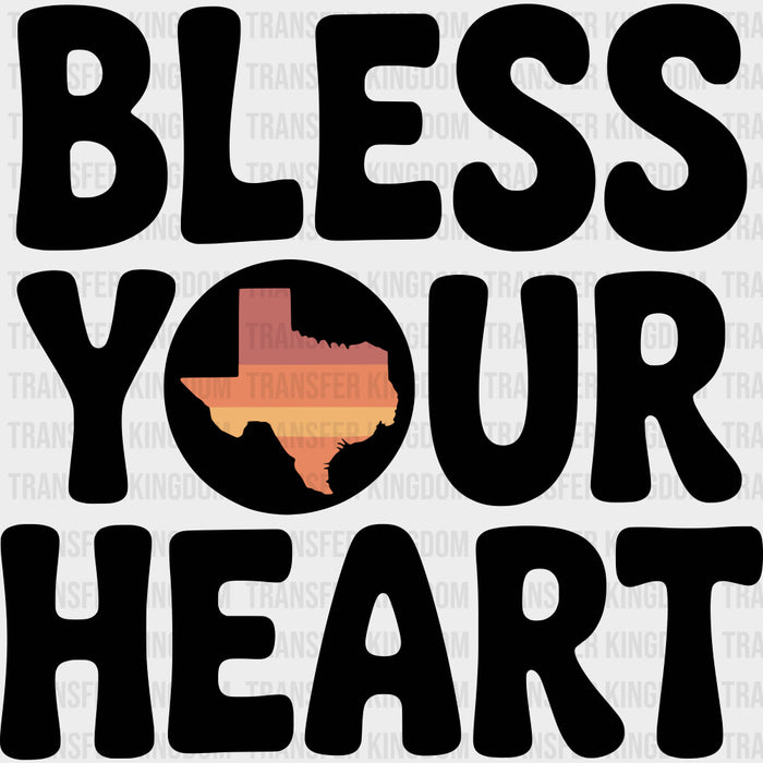 Bless Your Heart Texas - States & Cities DTF Transfer