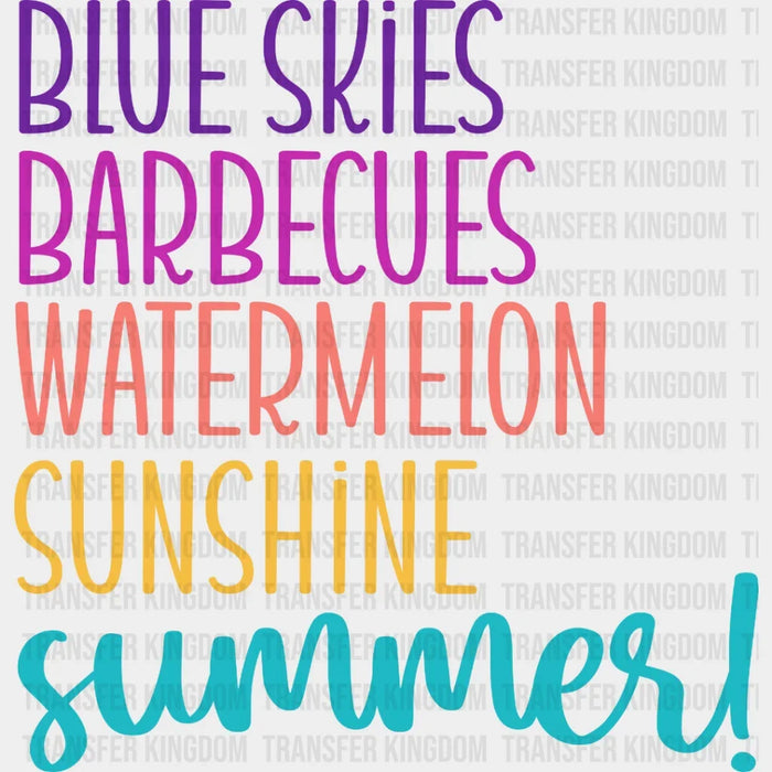 Blue Skies Barbecues Watermelon Sunshine Summer! - Summer Lover Design - DTF heat transfer