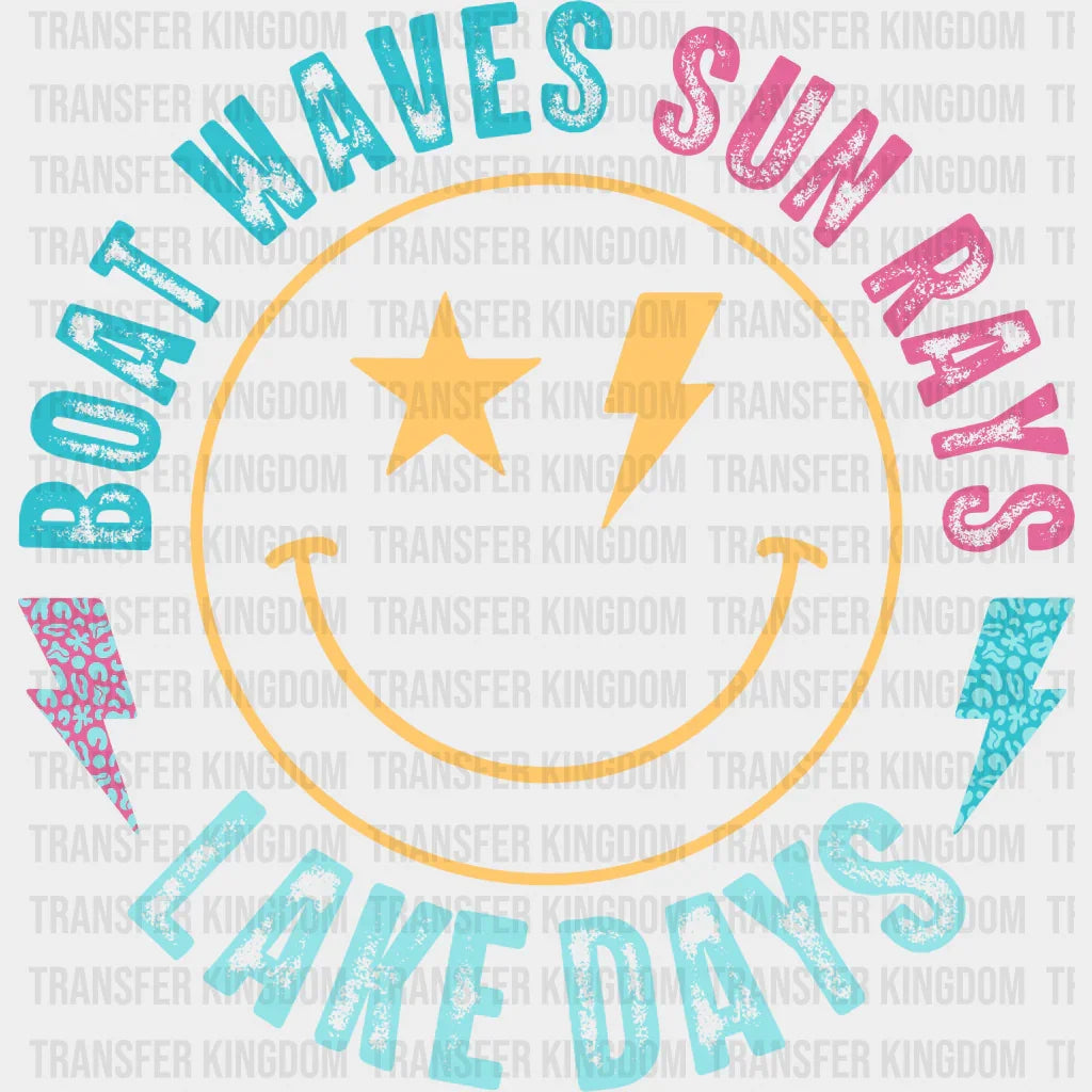Boat Waves Sun Rays Lake Days Smiles Design - Boating Dtf Transfers