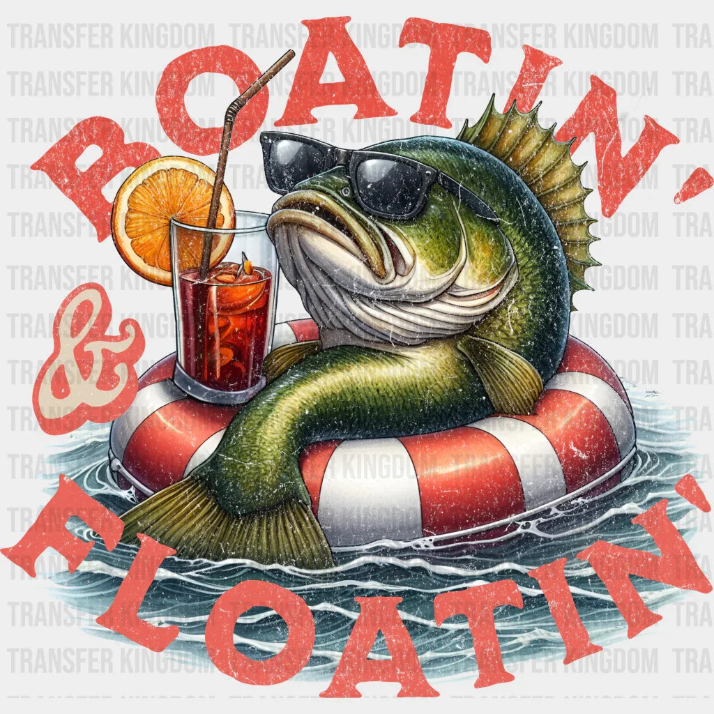 Boatin’ Floatin Design - Boating Dtf Transfers
