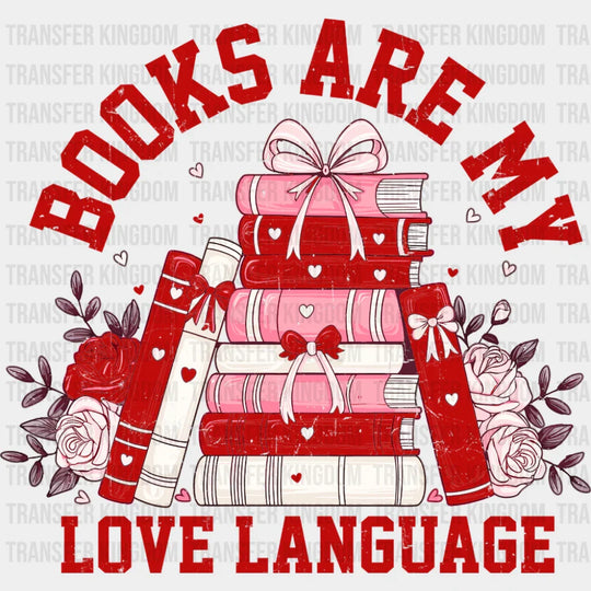 Books Are My Love Language Red And White - Valentine’s Day DTF Transfer Adult Unisex - S & M (10’’) / Red Color Design