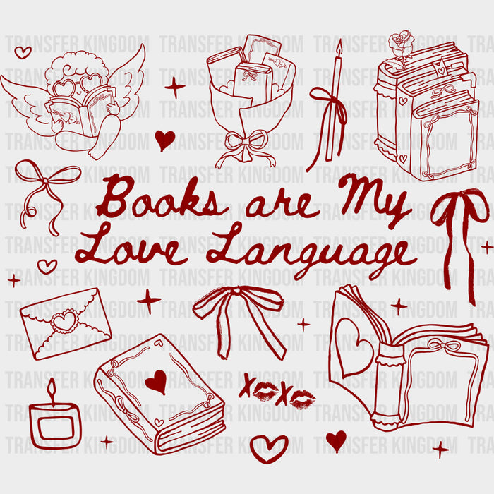 Books Are My Love Language - Valentine's Day DTF Transfers