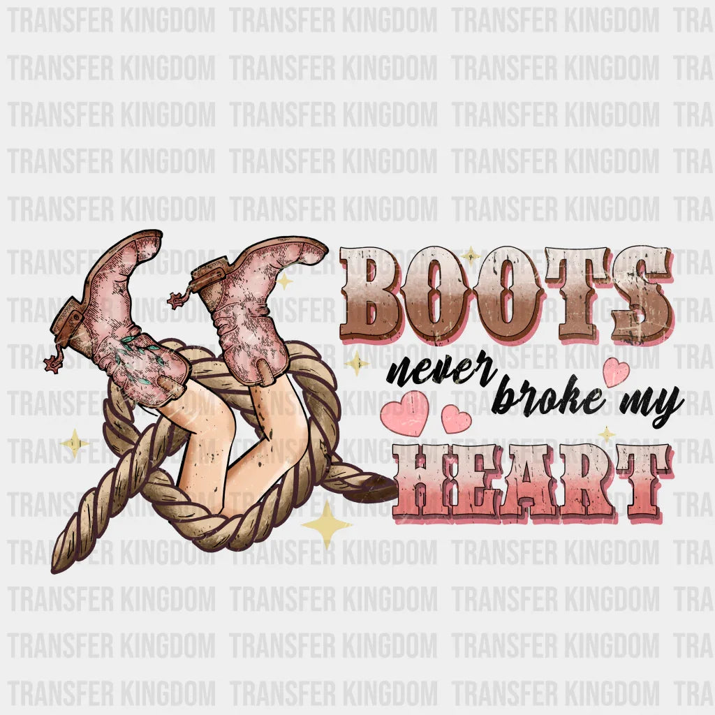 BOOTS NEVER BROKE MY HEART - DTF heat transfer - transfer-kingdom