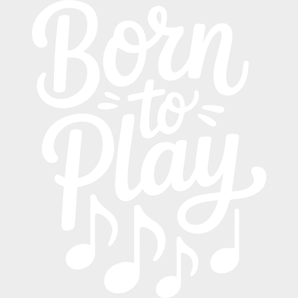 Born To Play - Music DTF Transfers - Adult Unisex - S & M (10’’) / Light Color Design (See Imaging)