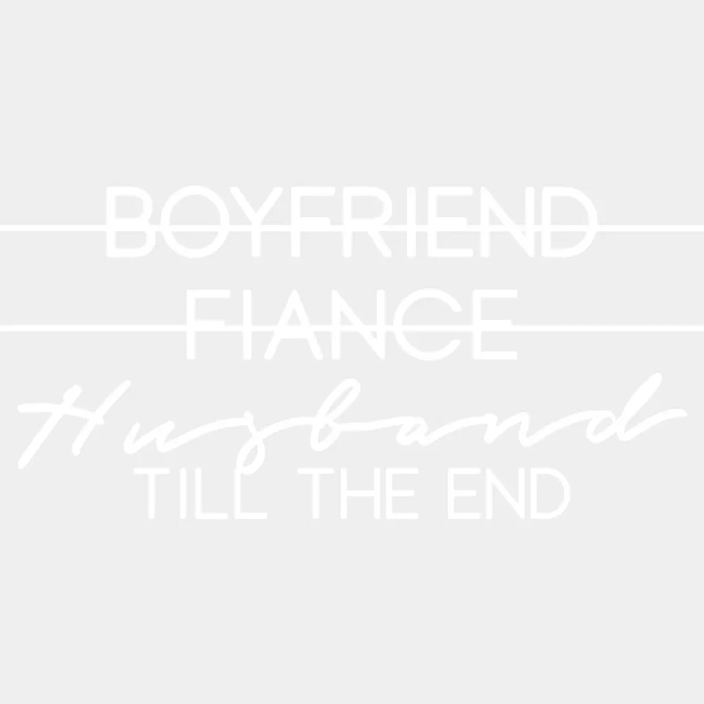 Boyfriend To Husband / Girlfriend Wife Design - Dtf Heat Transfer Unisex S & M ( 10 ) Light Color