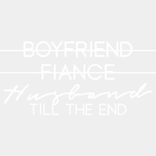 Boyfriend To Husband / Girlfriend Wife Design - Dtf Heat Transfer Unisex S & M ( 10 ) Light Color