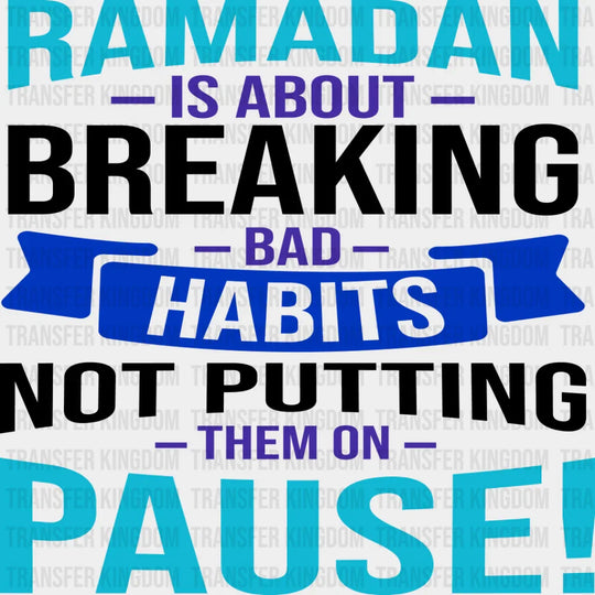 Breaking Bad Habits - Muslim Dtf Transfer Unisex S & M (10’’) / Dark Color Design See Imaging