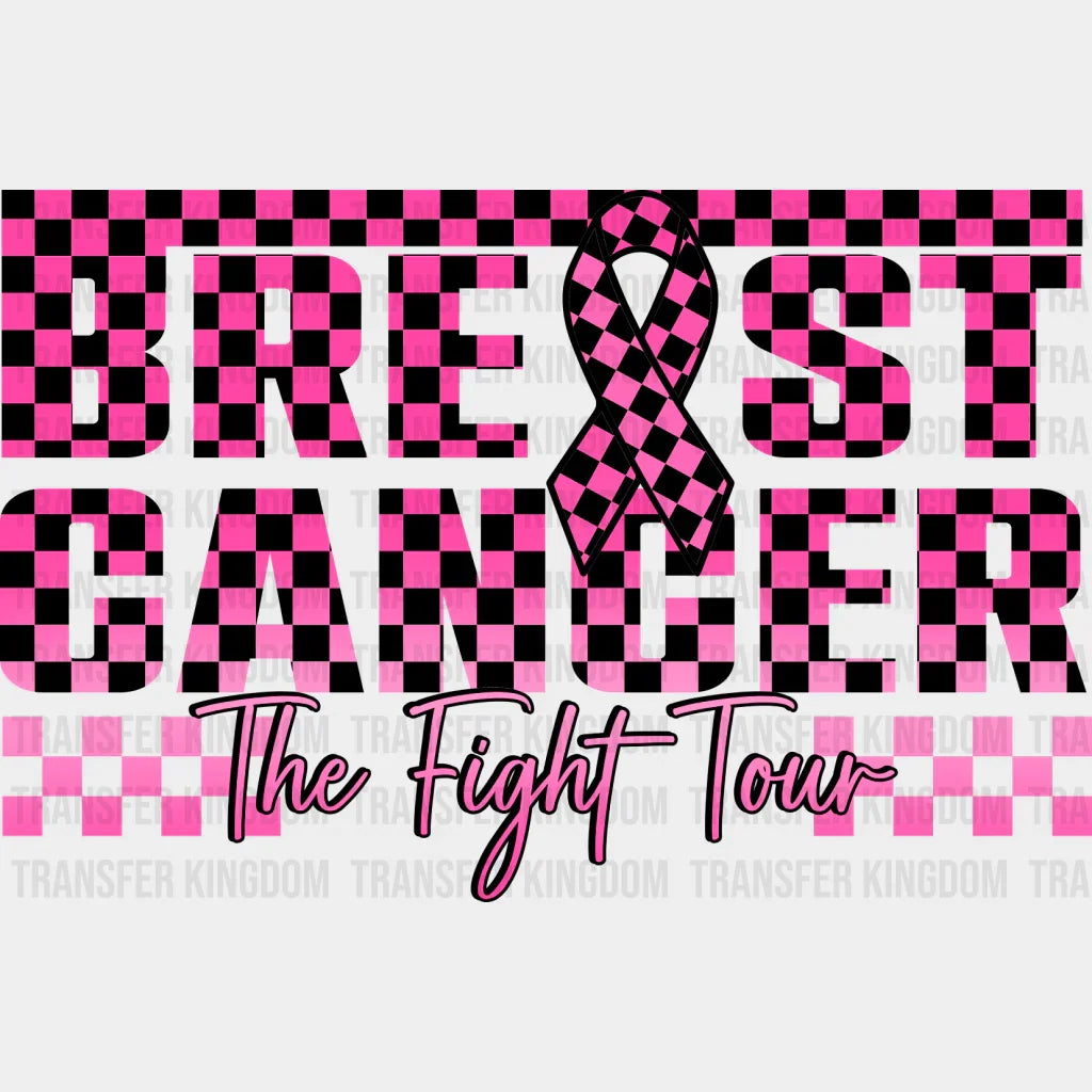 Breast Cancer Fight Tour - Dtf Transfer Unisex S & M (10’’) / Dark Color Design See Imaging