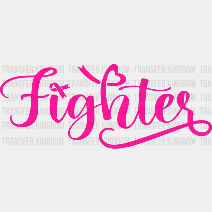 Breast Cancer Fighter Design - DTF heat transfer
