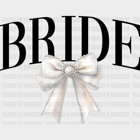 Bride B&W - Bachelorette DTF Transfers transfer-kingdom Dark Color Design (See Imaging)